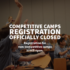 Registration for Competitive Camps is Closed!